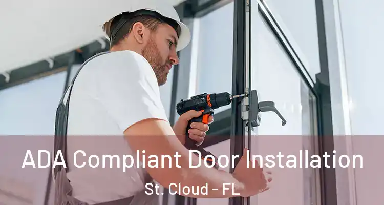 ADA Compliant Door Installation St. Cloud - FL