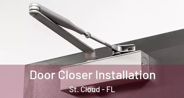Door Closer Installation St. Cloud - FL