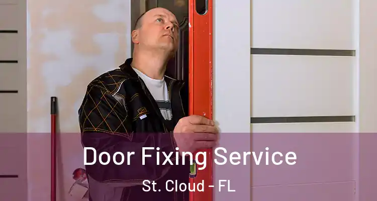 Door Fixing Service St. Cloud - FL