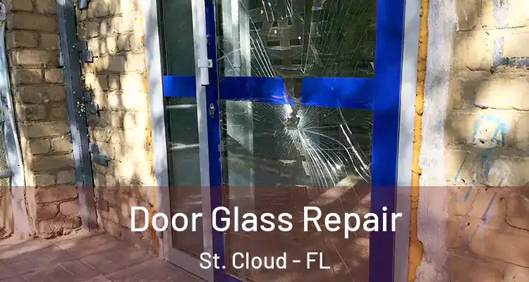 Door Glass Repair St. Cloud - FL