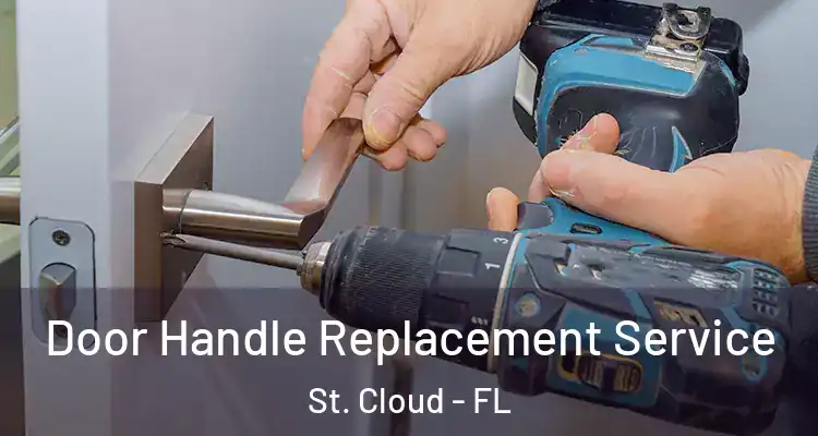 Door Handle Replacement Service St. Cloud - FL
