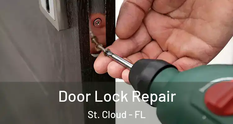 Door Lock Repair St. Cloud - FL