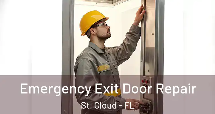 Emergency Exit Door Repair St. Cloud - FL