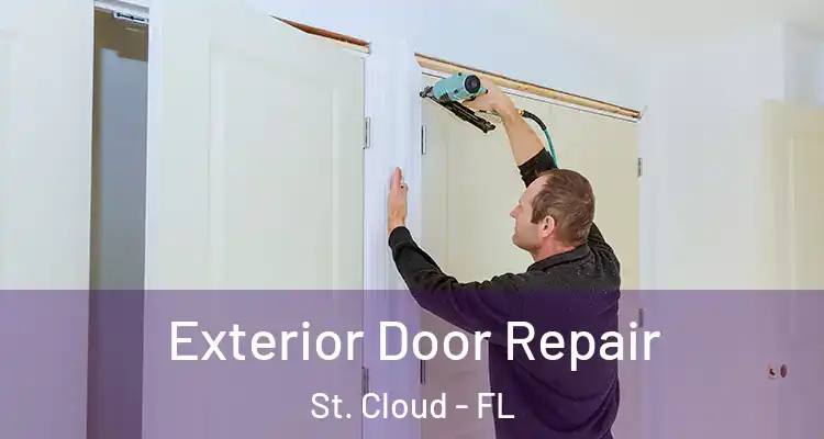 Exterior Door Repair St. Cloud - FL