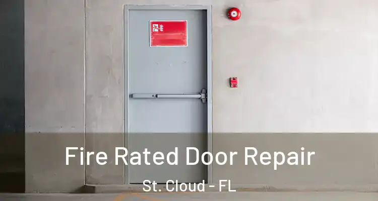 Fire Rated Door Repair St. Cloud - FL