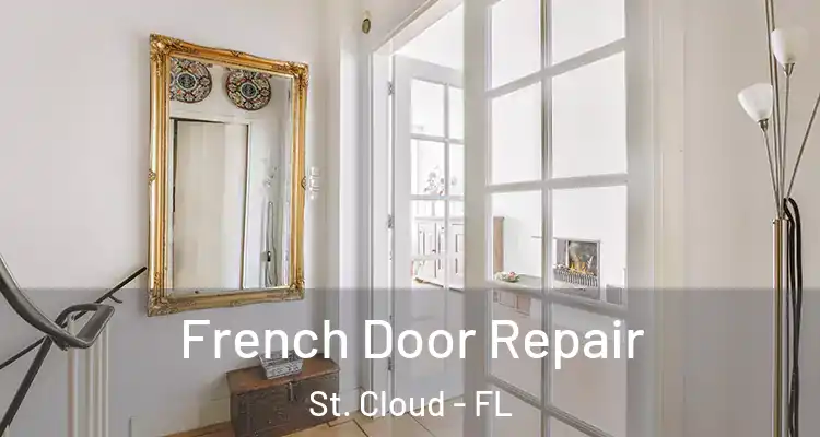 French Door Repair St. Cloud - FL