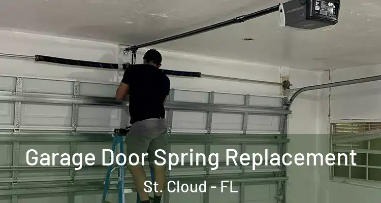 Garage Door Spring Replacement St. Cloud - FL