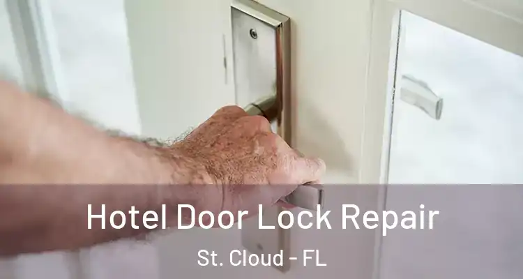 Hotel Door Lock Repair St. Cloud - FL