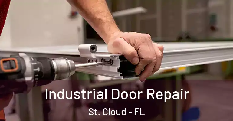 Industrial Door Repair St. Cloud - FL
