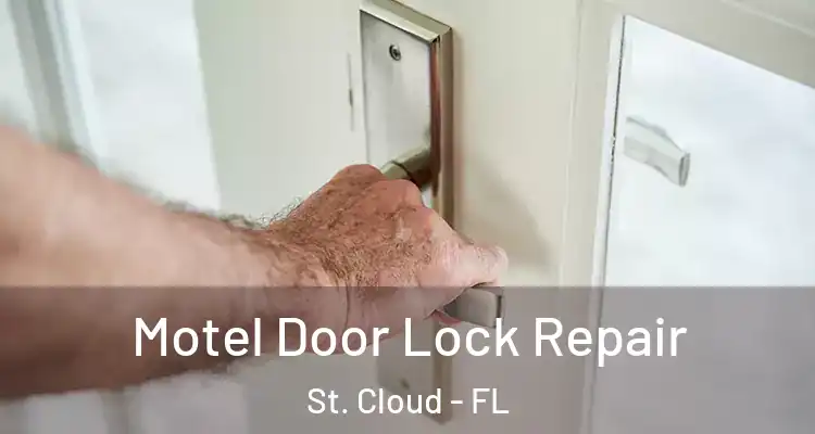 Motel Door Lock Repair St. Cloud - FL