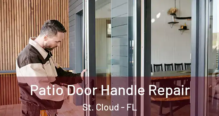 Patio Door Handle Repair St. Cloud - FL