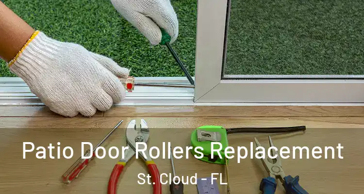 Patio Door Rollers Replacement St. Cloud - FL