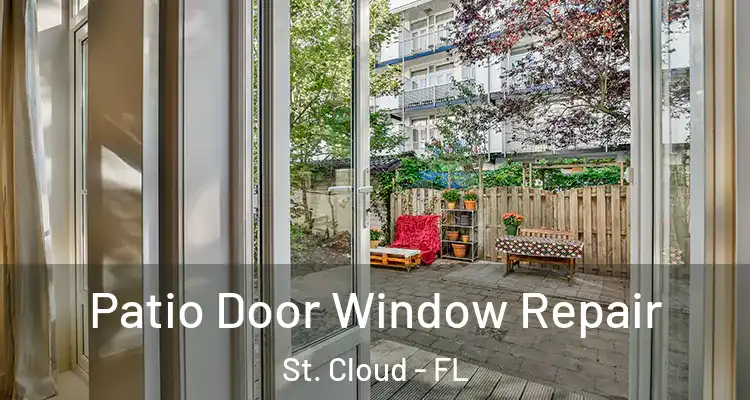 Patio Door Window Repair St. Cloud - FL