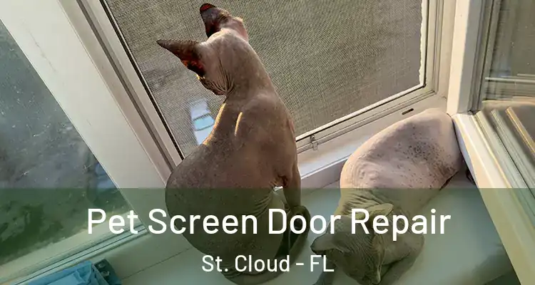 Pet Screen Door Repair St. Cloud - FL