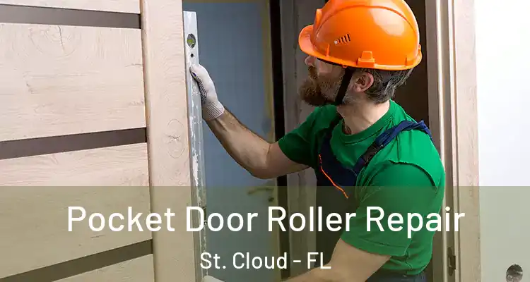 Pocket Door Roller Repair St. Cloud - FL