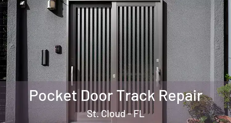 Pocket Door Track Repair St. Cloud - FL