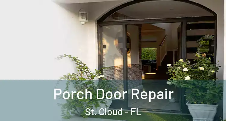 Porch Door Repair St. Cloud - FL