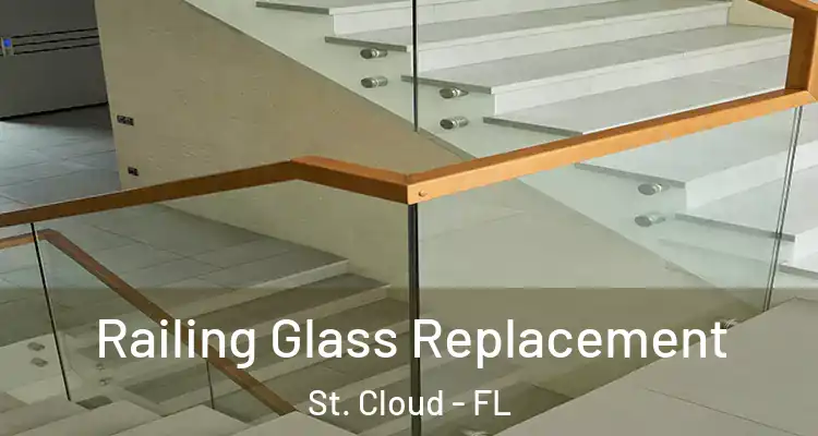Railing Glass Replacement St. Cloud - FL
