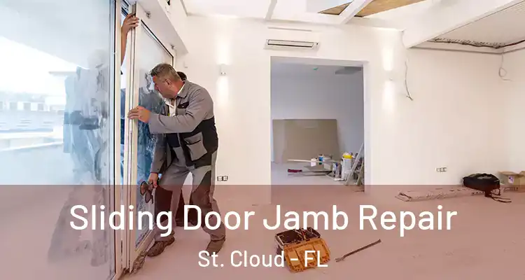 Sliding Door Jamb Repair St. Cloud - FL
