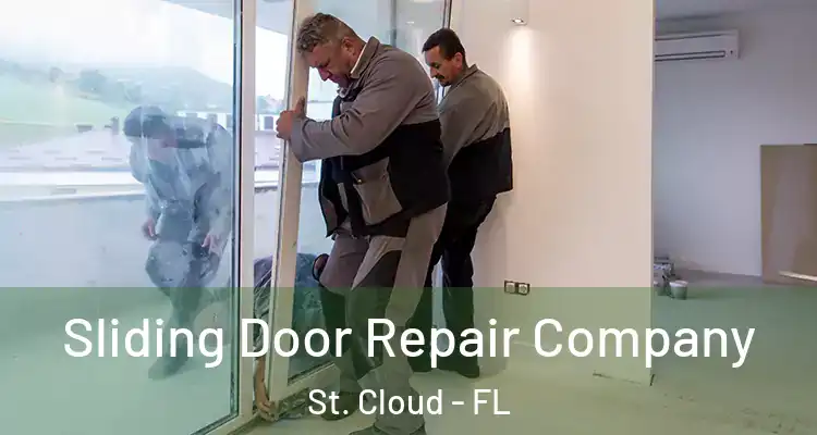 Sliding Door Repair Company St. Cloud - FL