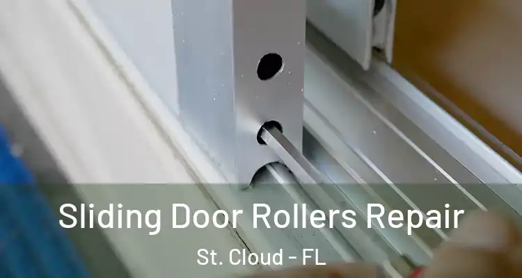 Sliding Door Rollers Repair St. Cloud - FL