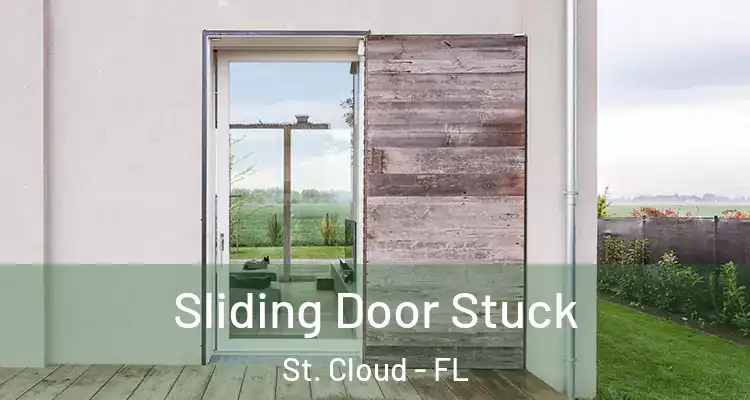 Sliding Door Stuck St. Cloud - FL