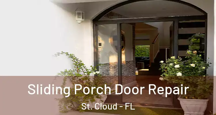 Sliding Porch Door Repair St. Cloud - FL