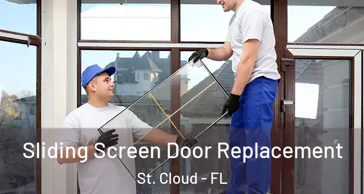 Sliding Screen Door Replacement St. Cloud - FL