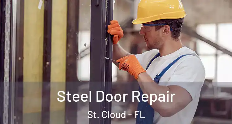 Steel Door Repair St. Cloud - FL